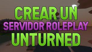 Crear un Servidor Roleplay en Unturned Super Facil *BIEN EXPLICADO* | Tutorial en Español Unturned