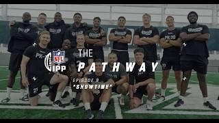 The Pathway Ep9 𝙎𝙃𝙊𝙒𝙏𝙄𝙈𝙀 | IPP Class of '24 Prepare for the NFL Pro Day | NFL UK