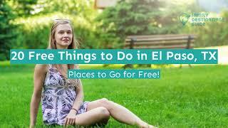 20 Free Things to Do in El Paso, TX