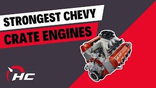 Strongest Chevy Crate Engines! A Perfect Choice For A Tired Car That Needs More Power