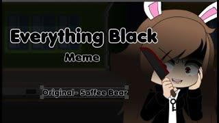 Everything Black Meme | Gacha Life | Rise of Rabbit