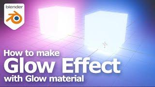 How to make Glow Effect with Blender Glow Material