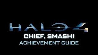 Achievement Guide: Halo 4 - Chief, Smash! | Rooster Teeth