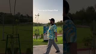 Evening @ Oxygen Park