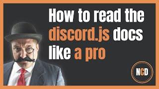 How to read the discord.js docs LIKE A PRO