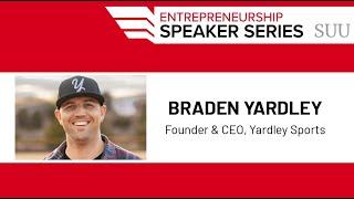 Braden Yardley | SUU Entrepreneurship Speaker Series