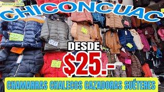 CHICONCUAC CHAMARRAS CHALECOS CAZADORAS SUETERES ROPA DESDE $25.- PARA HACER NEGOCIO TODO BARATO