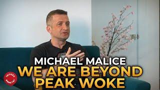 Michael Malice - Why We Are Beyond Peak Woke