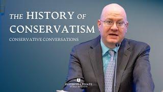 The History of Conservatism | Dan McCarthy