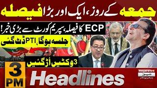 Reserved Seats Case Update | PTI Jalsa | News Headlines 3 PM | 20 Sep 2024 | Pakistan News