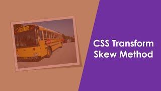 CSS Transform Skew Method - Pulling or Pushing Element