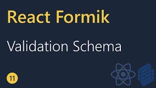 React Formik Tutorial - 11 - Schema validation with Yup