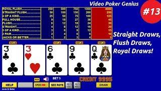 Video Poker Genius [Part 13] - Viewer Question, Straight Draws, Flush Draws, & Royal Draws