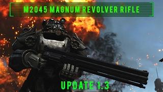 M2045 Magnum Revolver Rifle Update 1.3 - Fallout 4 Mod (PC/Xbox One)