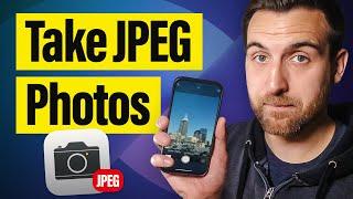 How to Take JPEG Photos on iPhone