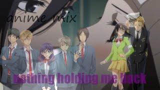 Anime mix [AMV] - there's nothing holding me back