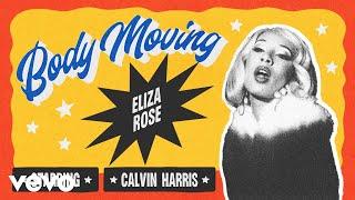 Eliza Rose, Calvin Harris - Body Moving (Extended - Official Audio)