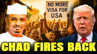 Chad Shocks The U.S. With Brutal Response To Trump’s Visa Ban On African Countries