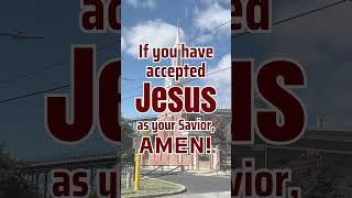 If you have accepted Jesus as your Savior, Amen!