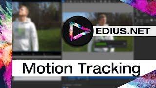 EDIUS.NET Podcast - Motion Tracking