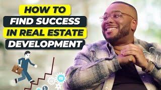 The Secrets to Successful Real Estate Development