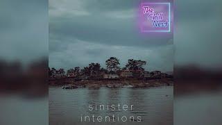 The Chill Nest - Sinister Intentions