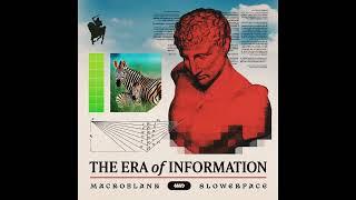 Macroblank & slowerpace 音楽 — The Era of Information