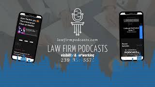 Law Firm Podcasts Visibility and Networking