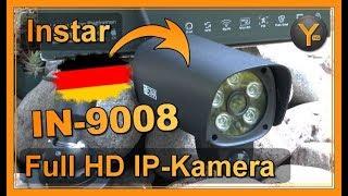 Review: Instar IN-9008 | Full HD WLAN/LAN IP-Kamera mit Nachtsicht