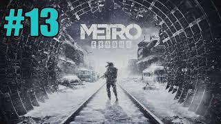 METRO EXODUS WALKTHROUGH GAMEPLAY PART 13 - THE SHANTYTOWN