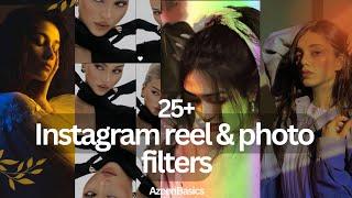 Instagram filters for reels & Photos | 25+ Best aesthetic filters on Instagram | Azeenbasics