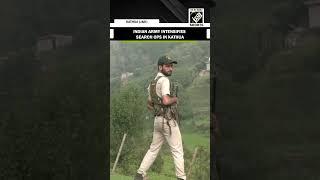 Kathua Terror Attack: Indian Army intensifies search operation to eliminate terrorists