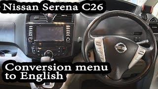 Nissan Serena 26 (2009-12) - conversion menu in English, Euro radio, maps of Europe, Asia.