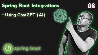 8. Mastering Intelligent Conversations: ChatGpt Integration with Spring Boot Tutorial