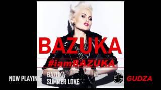 BAZUKA - Summer Love (Audio) #iamBAZUKA Album