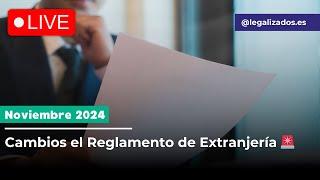 Cambios en el Reglamento de Extranjería 