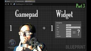 UE4 - How to Use a Gamepad with a Widget? - Part 3