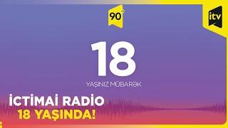 İctimai Radio 18 yaşında!