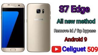 Samsung Galaxy S7 Edge Frp Bypass 2024 Android 9 / Samsung S7 edge Remove Id