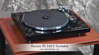 Stereo Design Thorens TD 240-2 Turntable in HD