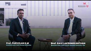 Conversation with Prof. Ravi Lakshmikanthan | Woxsen University Podcast