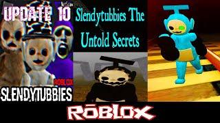 Slendytubbies ROBLOX Update 10 Untold Secrets Part 1 By NotScaw [Roblox]