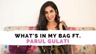 What's In My Bag Ft. Parul Gulati | POP Diaries Exclusive