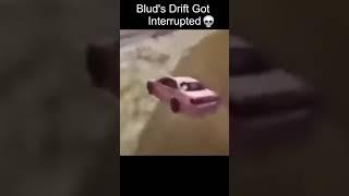 Blud's Drift Got Interrupted  #shorts