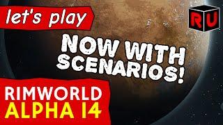 RimWorld alpha 14 gameplay: Now with scenarios! | Let's play Rimworld alpha 14 ep 1