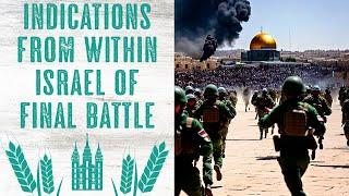 Options are QUICKLY Running Out - Alarming Indications from WITHIN Israel of Final Battle