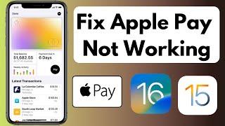 How To Fix Apple Pay Not Working Issue on iPhone 2022 iOS 15/16