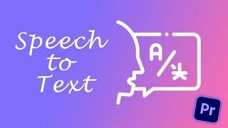 New Speech to Text function in Premiere Pro 22.3