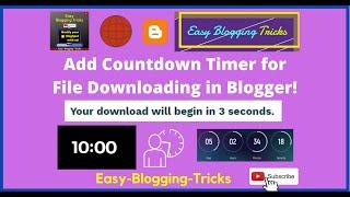 How to Add Countdown Timer for File Downloading [Download Countdown Timer] in Blogger? A Help Video!