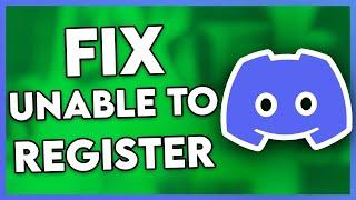 How to Fix Unable to Register in Discord (2025)